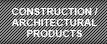 Construction & Architectural Products